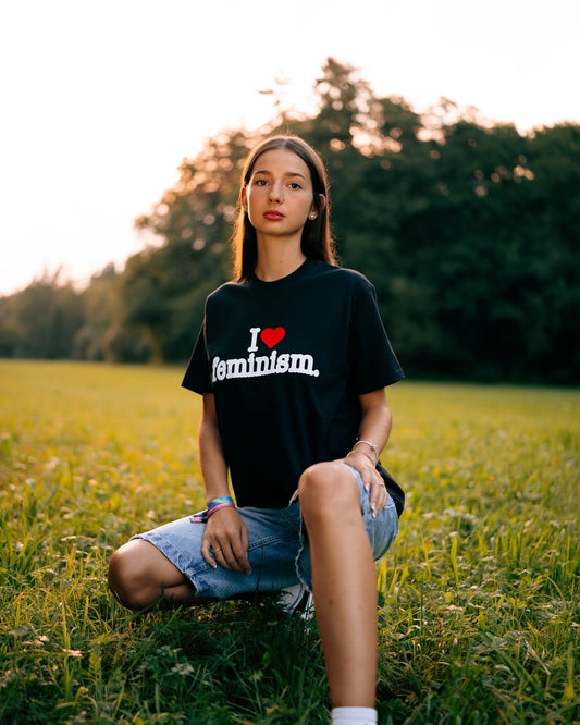 I love feminism. T